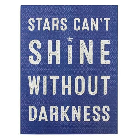 Stars Can't Shine Without Darkness - Large Blue Wooden Wall Art Plaque / Sign